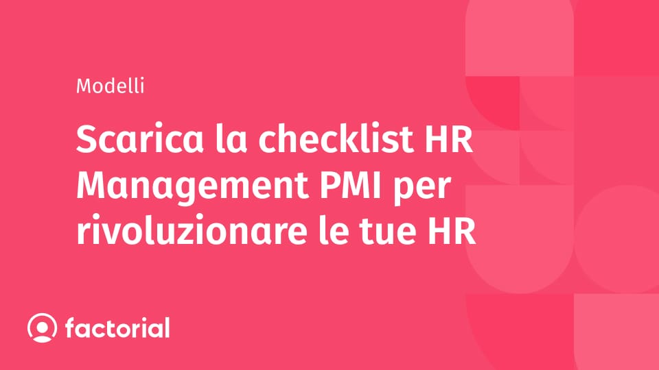 Scarica la checklist HR Management PMI per rivoluzionare le tue HR