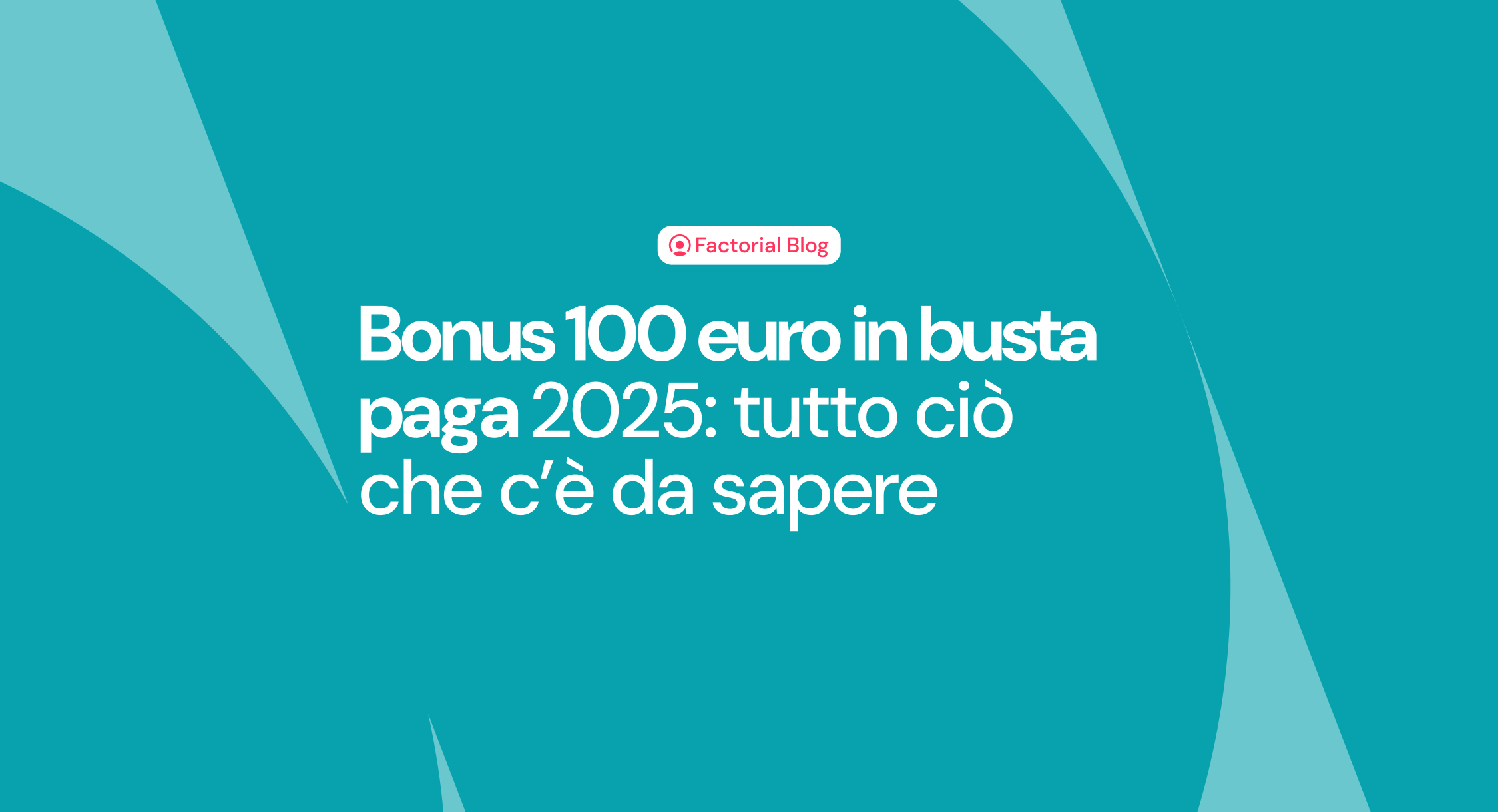 Bonus 100 euro in busta paga: tutto quello che c'è da sapere per il 2025