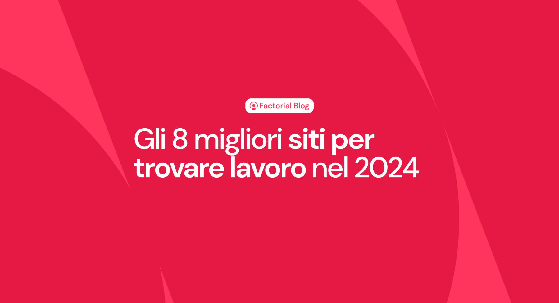 Gli 8 migliori siti per trovare lavoro nel 2024