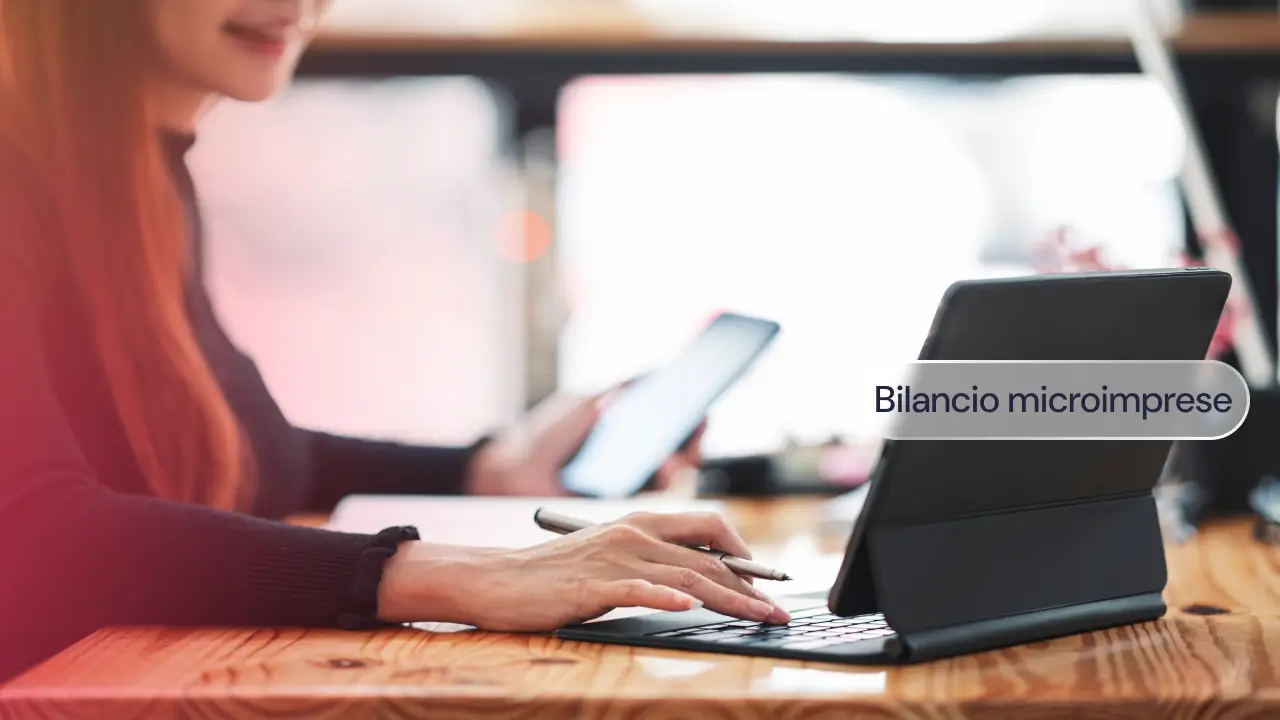 Bilancio microimprese semplificato 2026: requisiti, istruzioni e novità fiscali