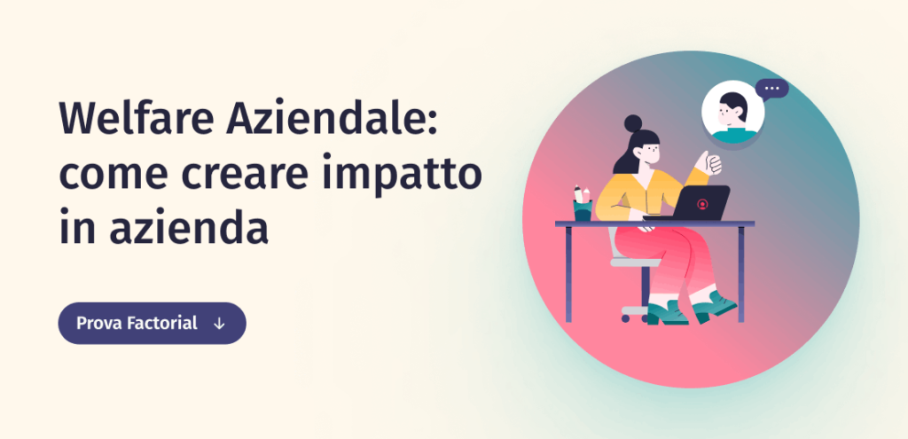 Welfare Aziendale: Quali Sono I Vantaggi Per I Dipendenti?