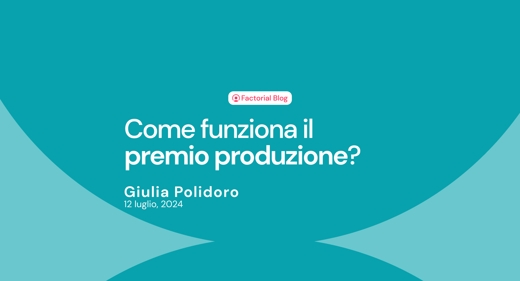 Premio produzione: come funziona, erogazione e tassazione