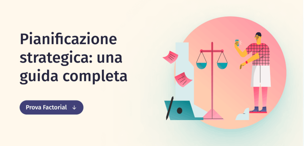 Pianificazione Strategica: Guida Completa E Tutte Le Fasi Da Seguire