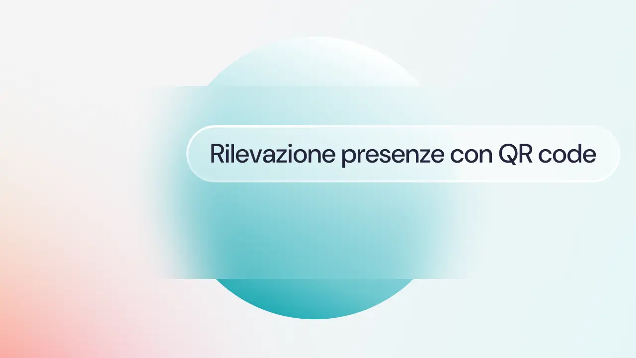 Rilevazione presenze con QR Code: come funziona e perché fa risparmiare tempo in azienda