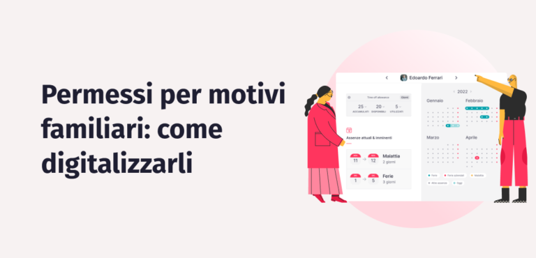 Permessi per motivi familiari: cosa sono e come digitalizzare la gestione