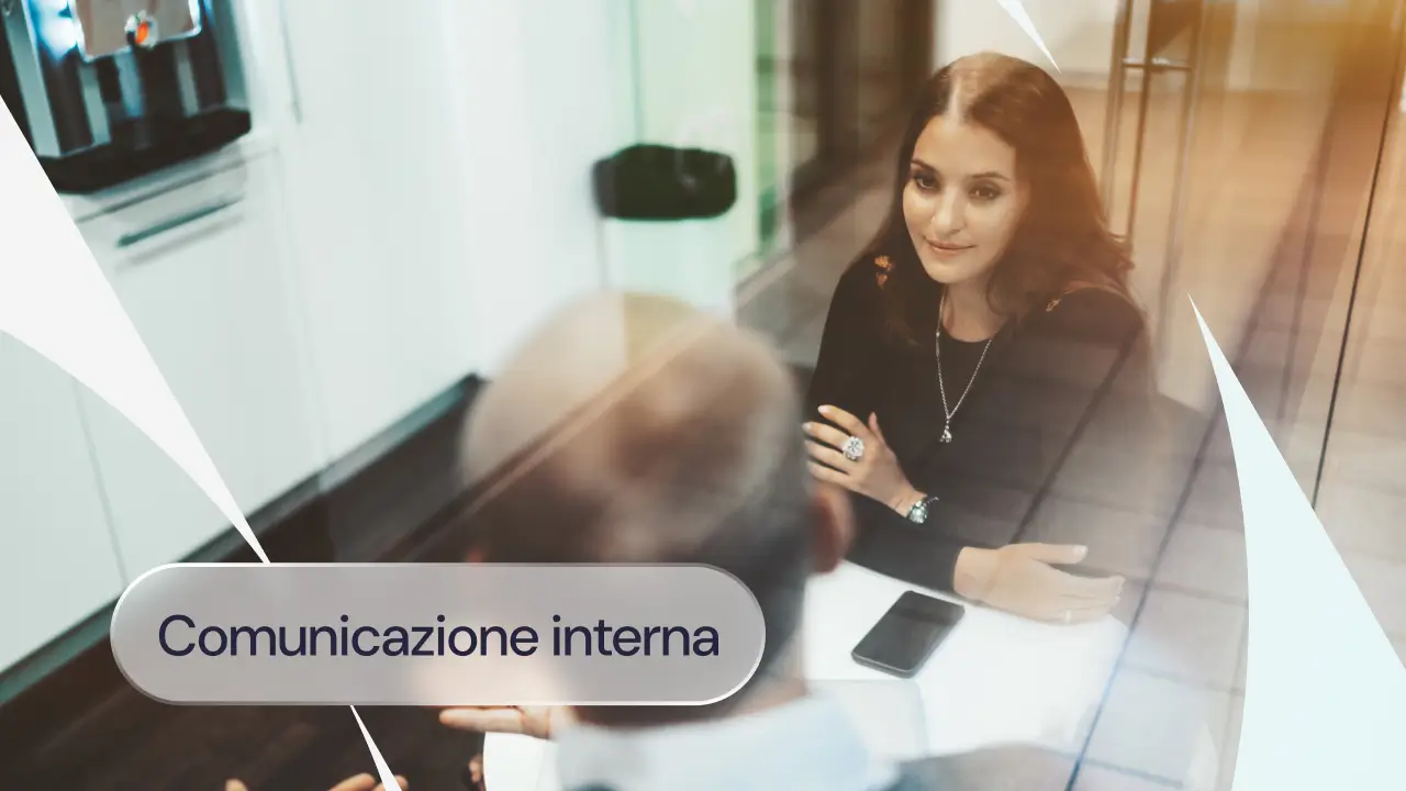 Comunicazione interna aziendale: strategie e strumenti per ottimizzarla