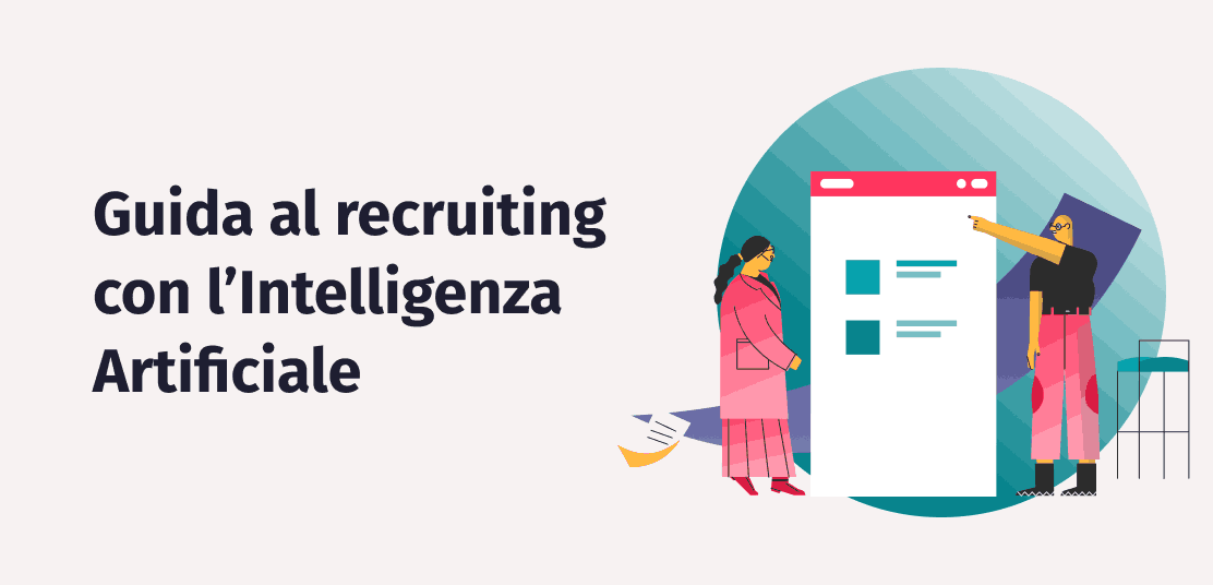 AI recruiting: come l’intelligenza artificiale può migliorare i processi di reclutamento