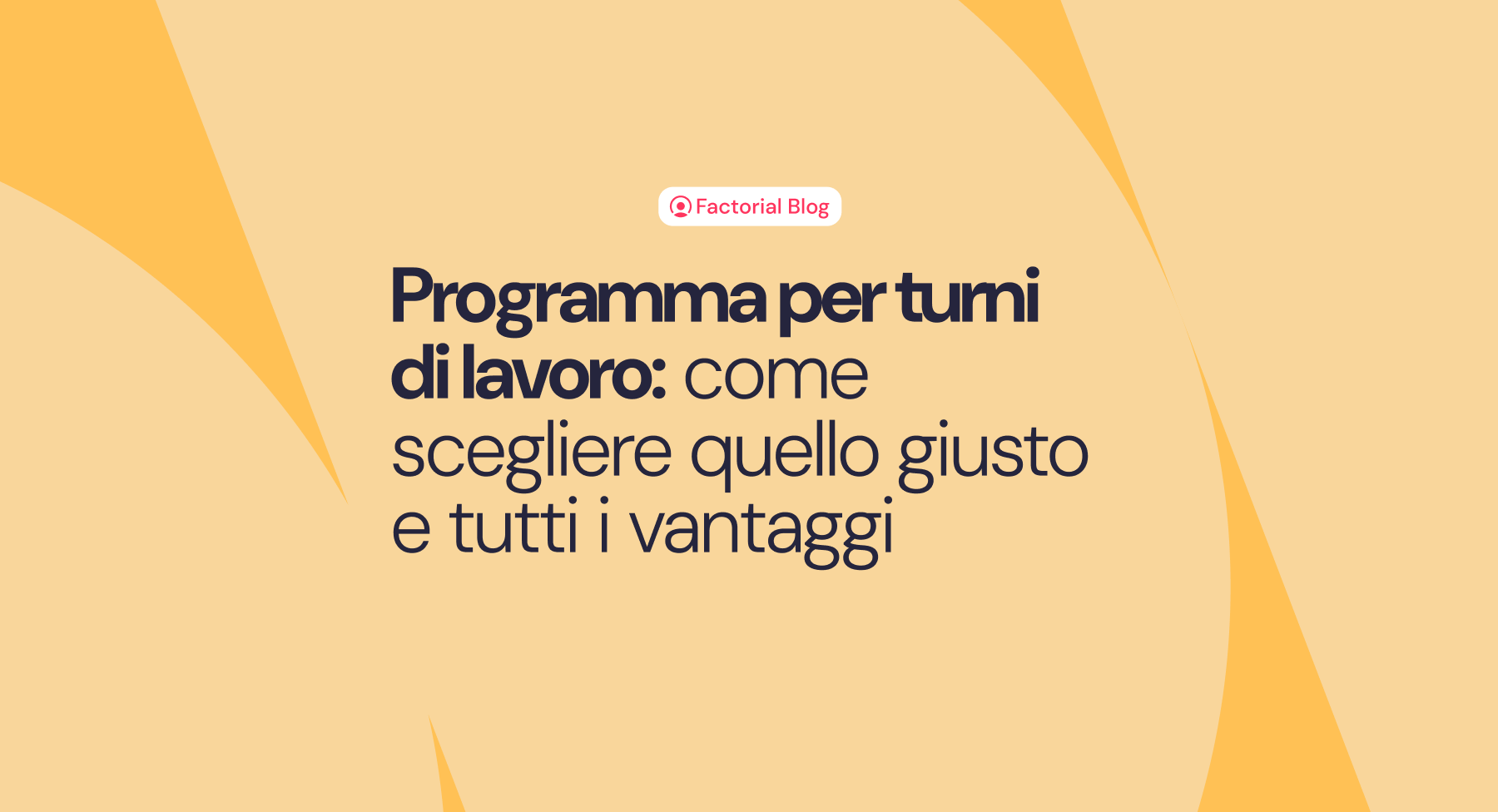 Programma turni di lavoro: come ottimizzare la gestione dei turni di lavoro grazie ad un software