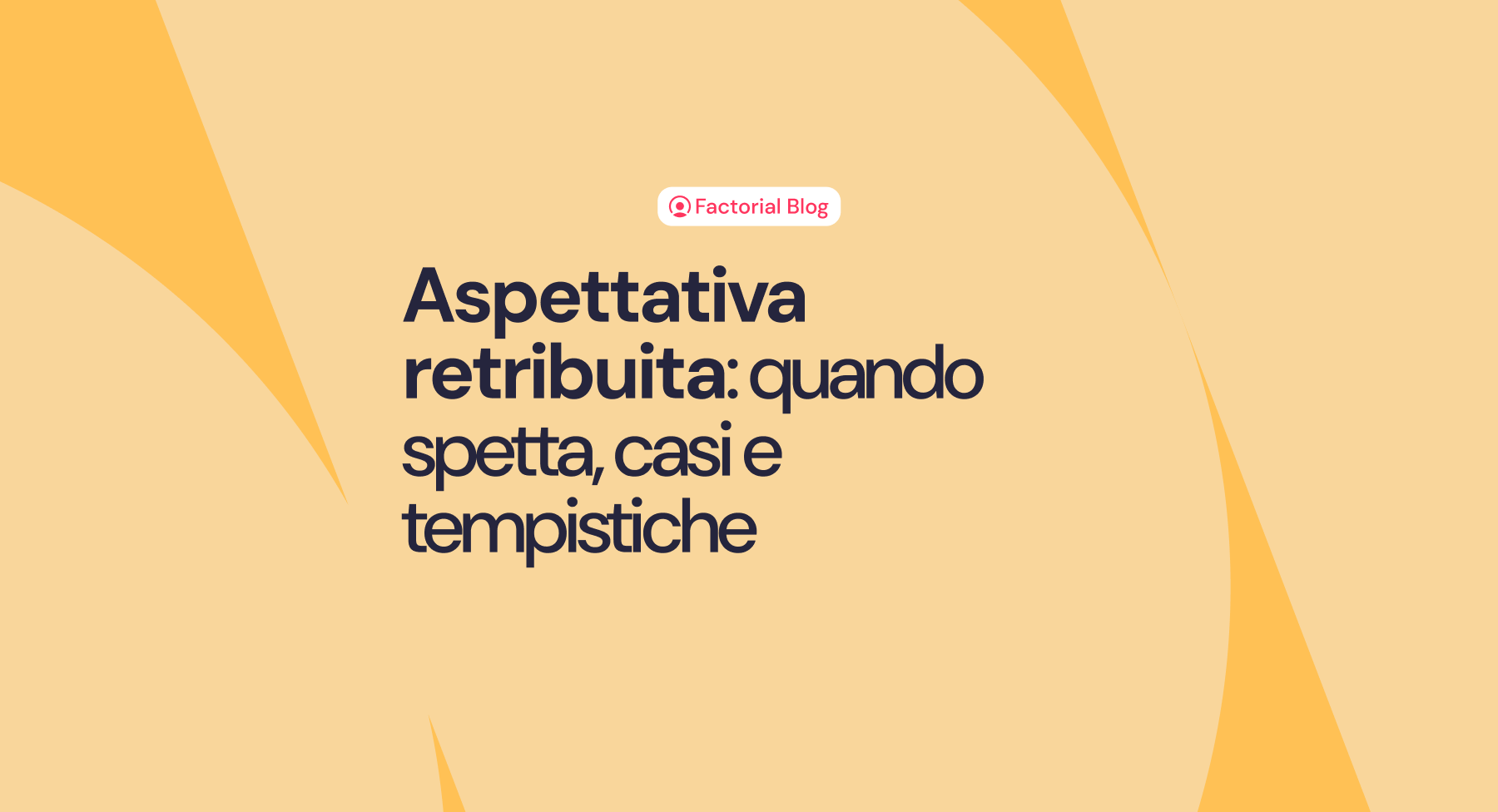 Aspettativa retribuita: come funziona, in quali casi e tempistiche