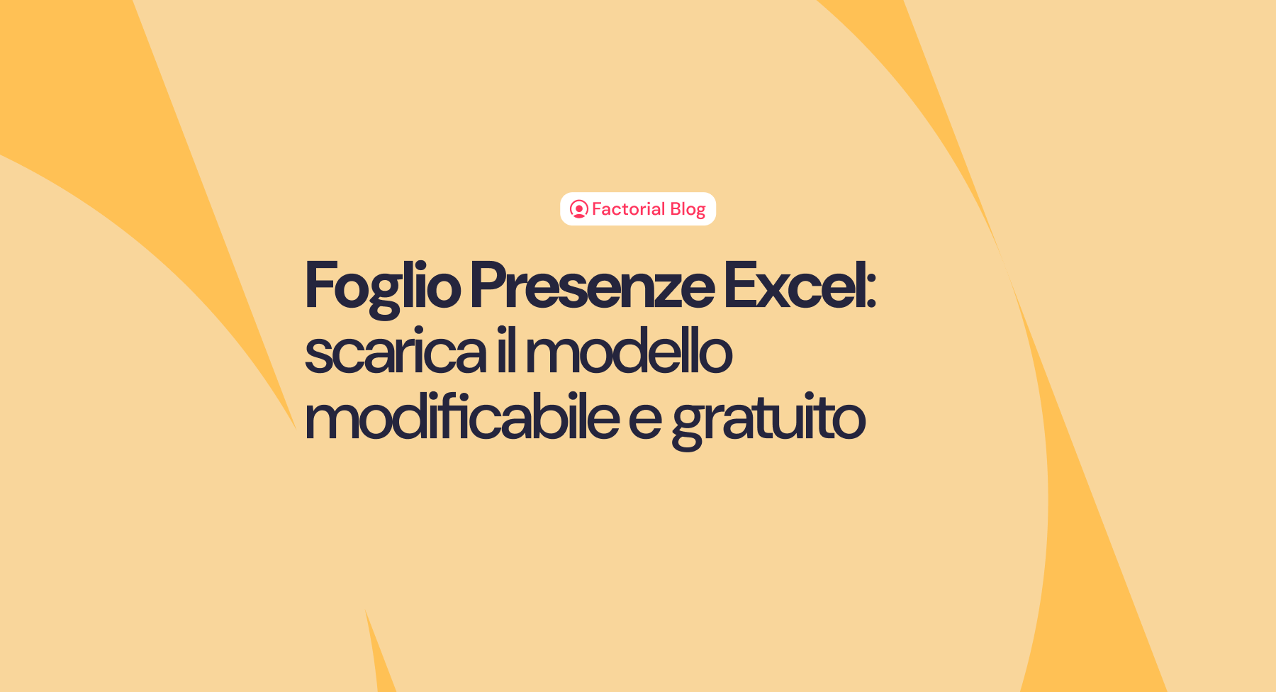 Foglio Presenze Excel: scarica il modello modificabile e gratuito