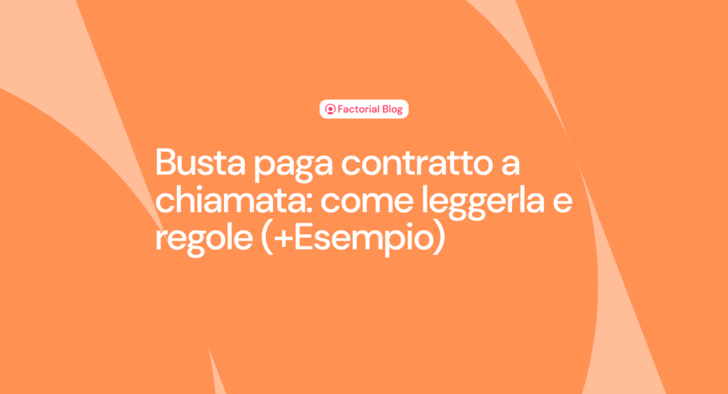 Esempio busta paga contratto a chiamata: come leggerla e regole