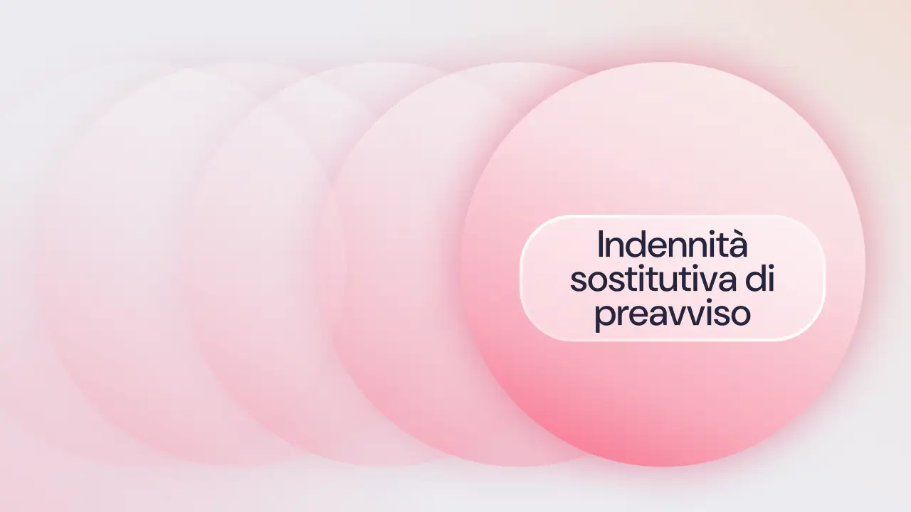 Indennità sostitutiva di preavviso: cos'è e come si calcola (+ Esempio)