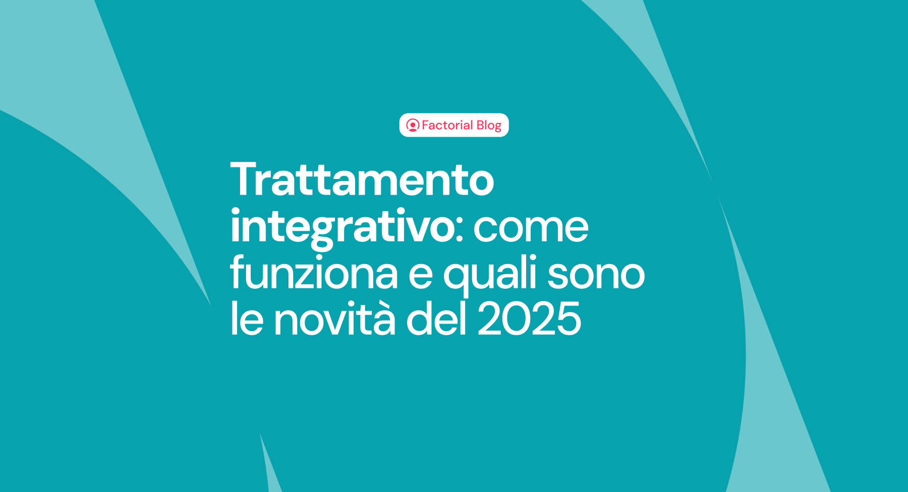 Trattamento integrativo: come funziona e quali sono le novità del 2025