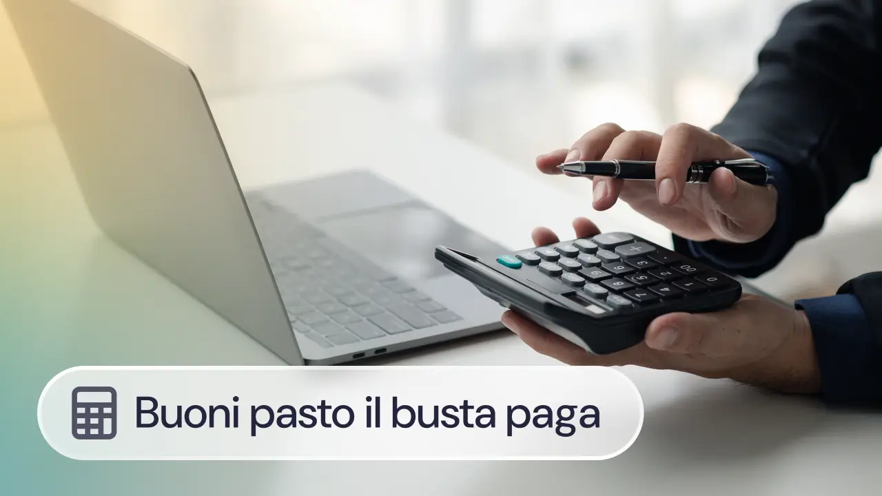 Buoni pasto in busta paga: come funzionano e tassazione (+Esempio)