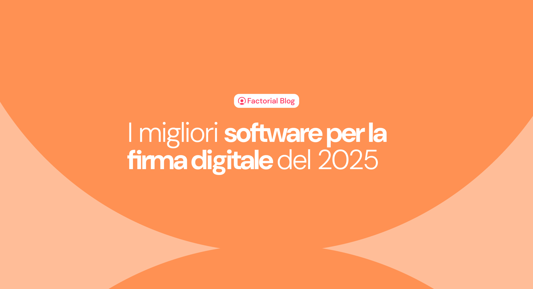 Utilizza un software gestionale per la tua firma digitale