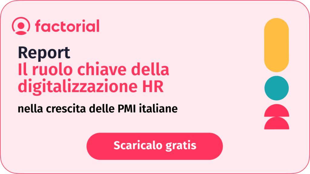 Scarica QUI il report sulla digitalizzazione HR di Factorial