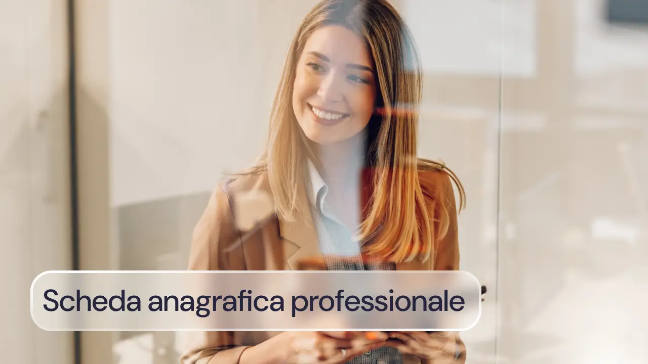 Scheda anagrafica professionale: cos'è, a cosa serve e come richiederla