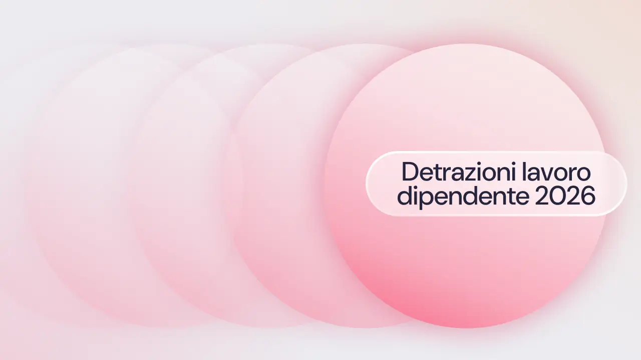 Detrazioni lavoro dipendente 2026: aliquote, calcoli e istruzioni