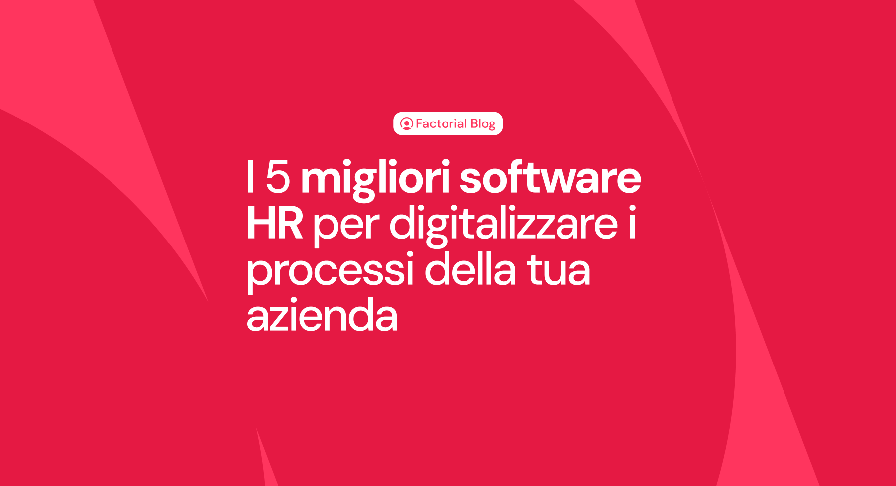 I 5 migliori software HR per digitalizzare i processi della tua azienda