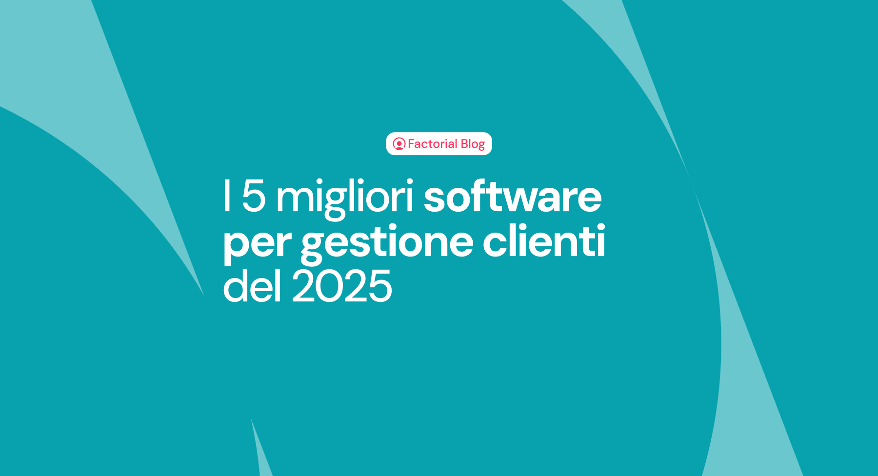 I 5 migliori software per gestione clienti del 2025