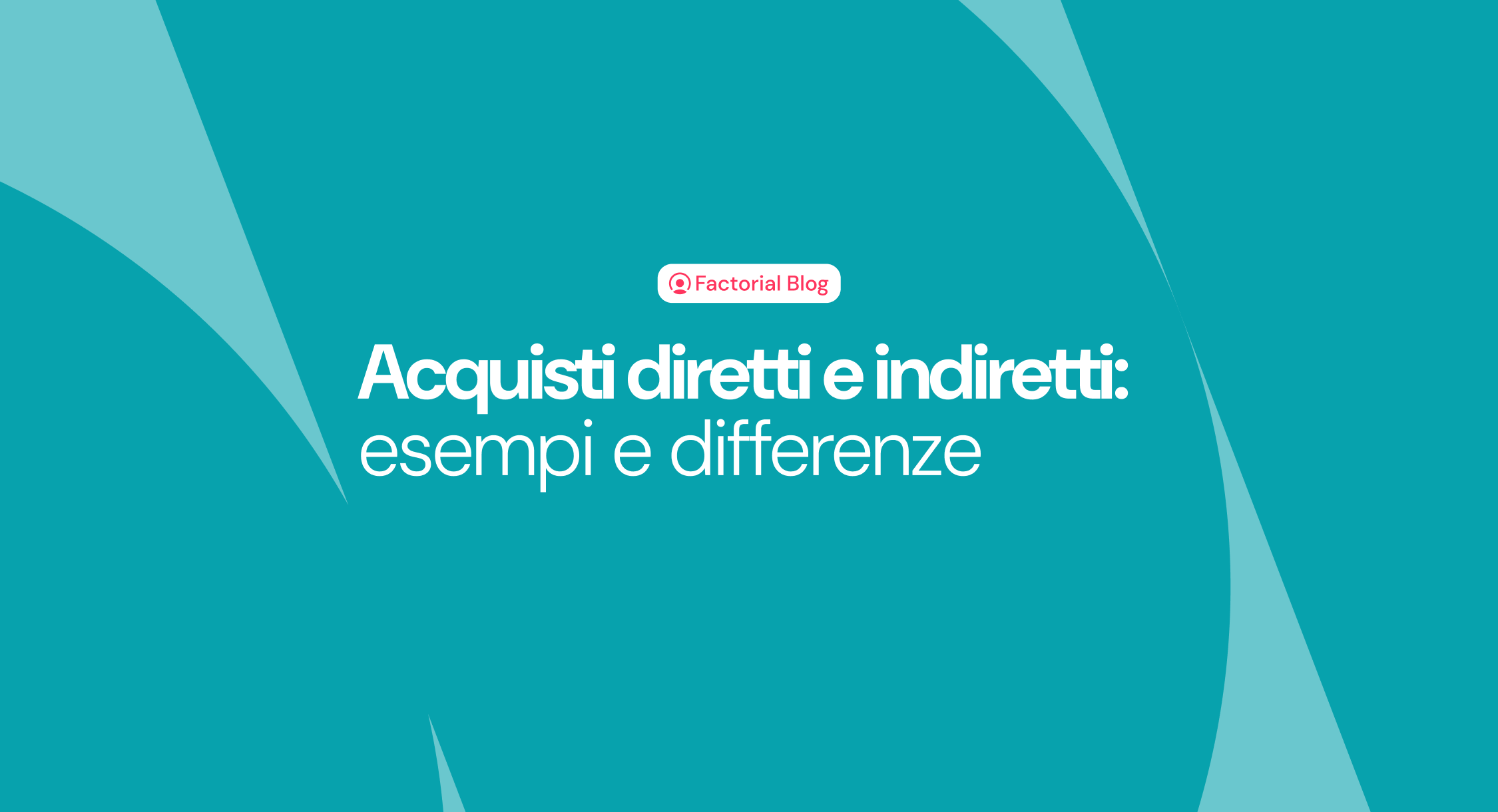 Acquisti diretti e indiretti: esempi e differenze