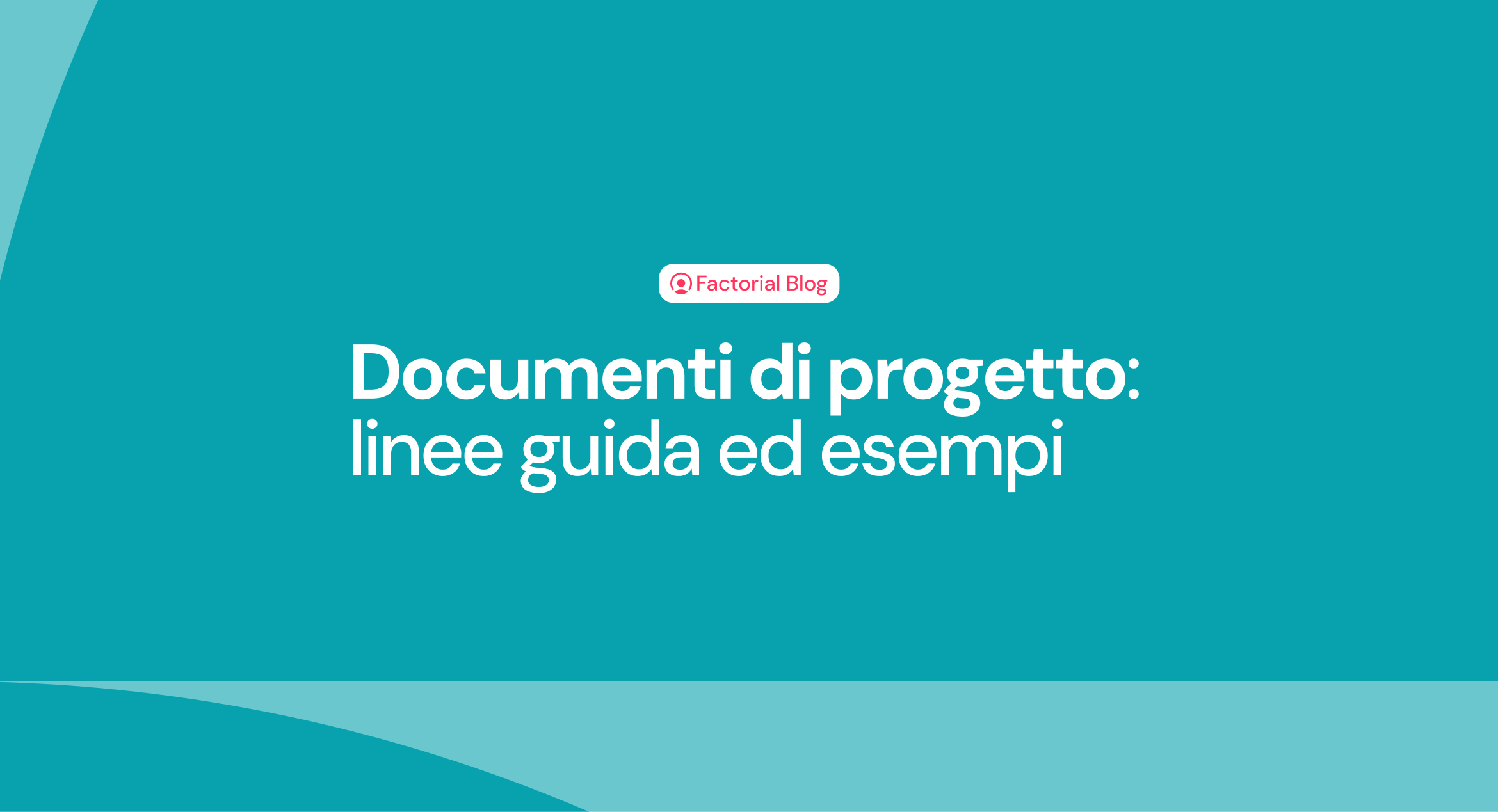 Documenti di progetto: linee guida ed esempi