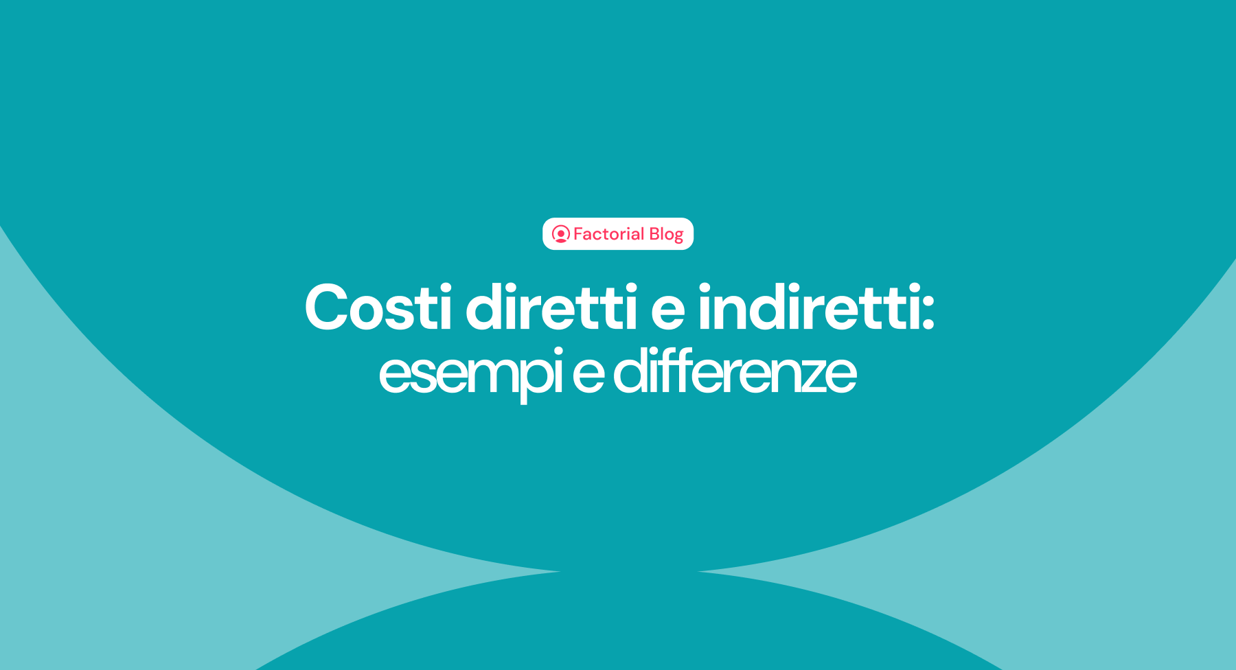 Costi diretti e indiretti: esempi e differenze