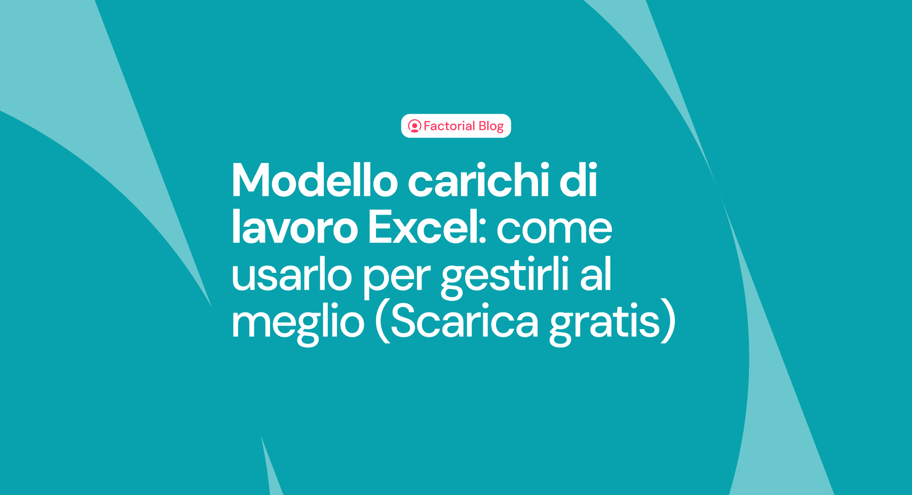 Modello carichi di lavoro Excel di Factorial