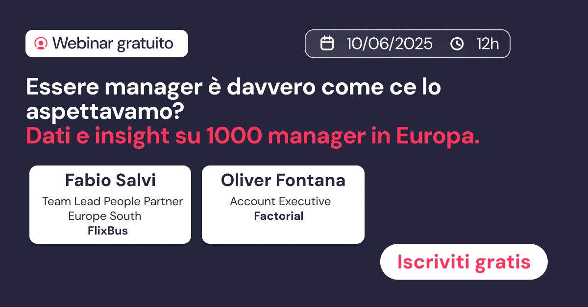 Il webinar di Factorial: "Essere manager è davvero come ce lo aspettavamo? Dati e Insight su 1000 manager in Europa"