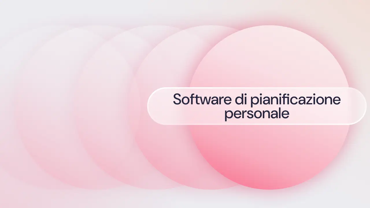 I 5 migliori software di pianificazione personale del 2026