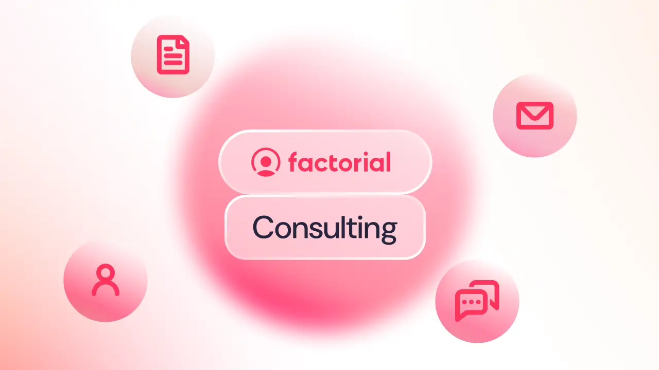 Scopri Factorial Consulting: partner di fiducia per la tua azienda, per aiutarti a ottenere il massimo da Factorial