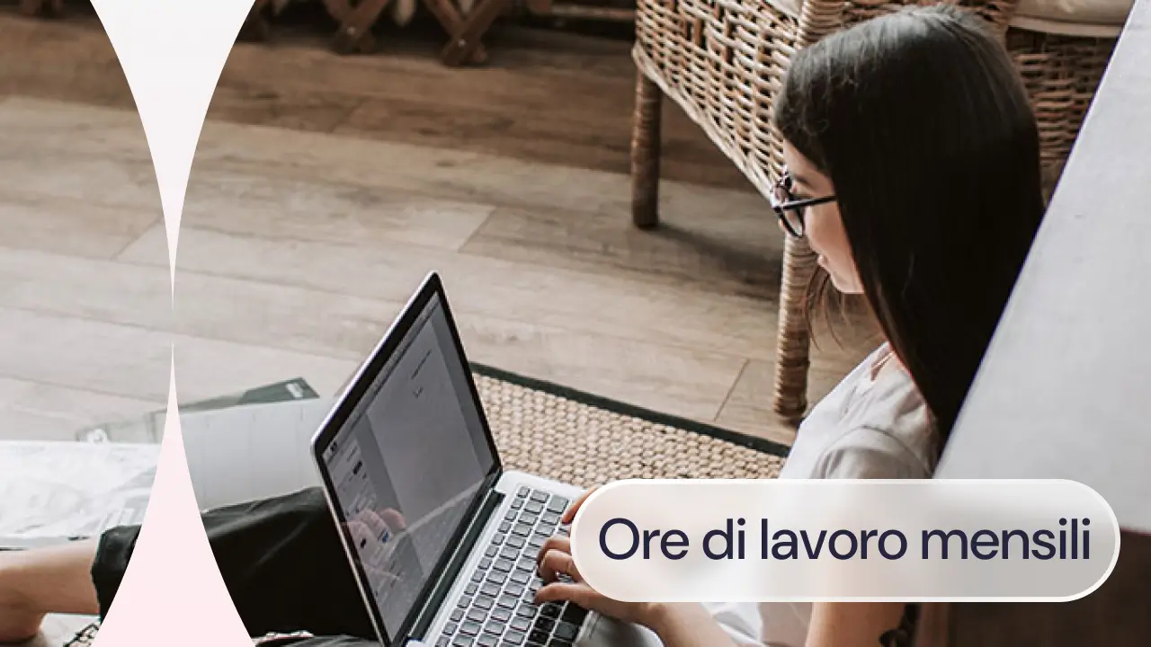 Ore di lavoro mensili: come calcolare il monte ore mensile in modo corretto