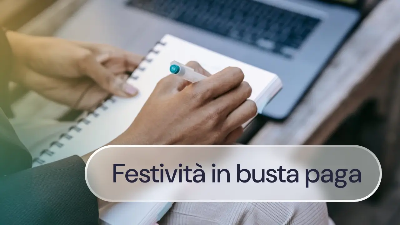 Festività in busta paga: ecco la guida alla retribuzione