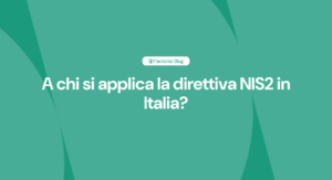 A chi si applica la direttiva NIS2 in Italia?