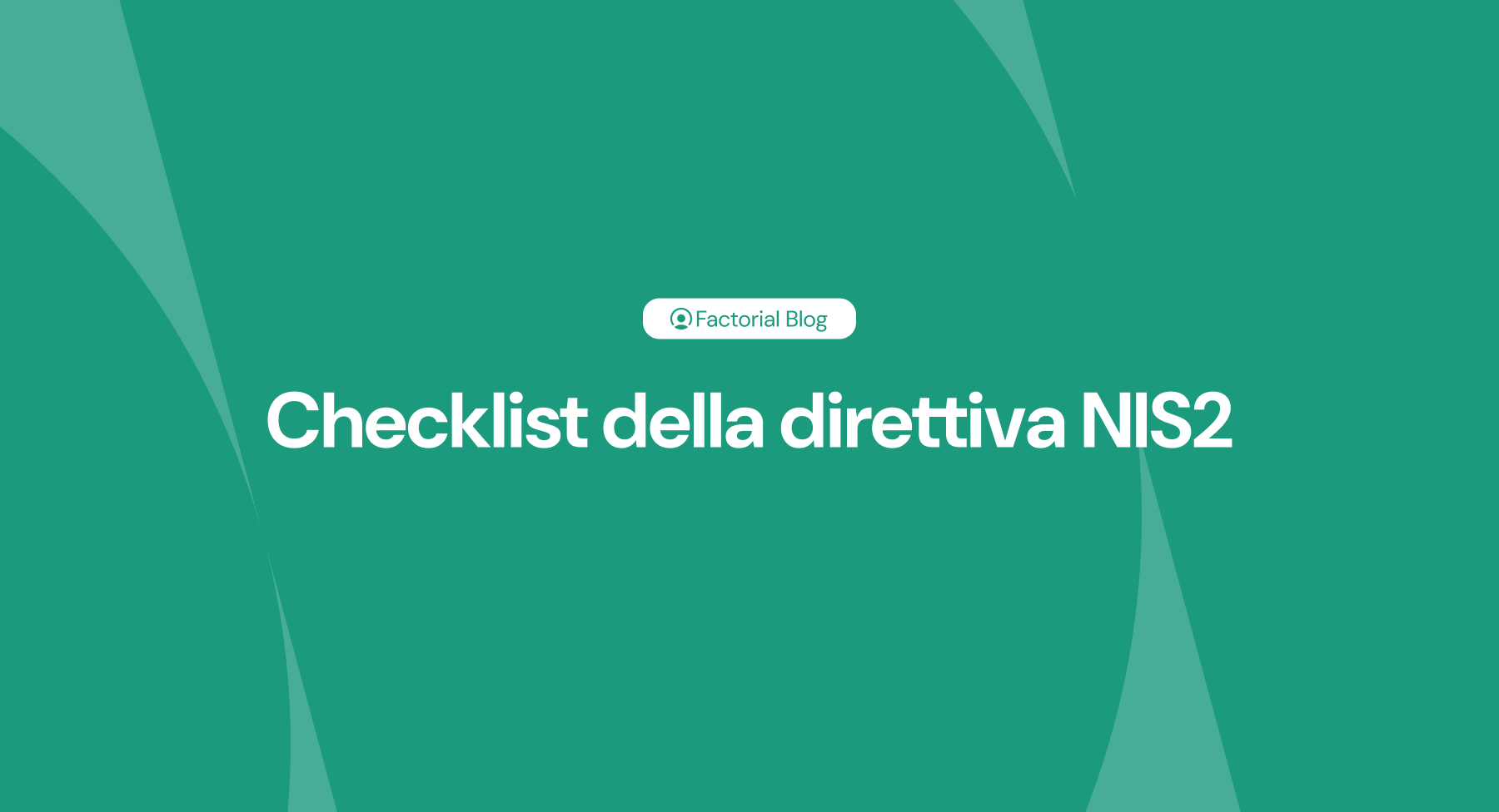 Checklist della direttiva NIS2 la tua impresa è pronta