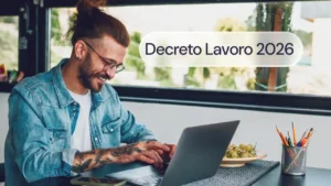 Decreto Lavoro 2026: guida ai Bonus Assunzioni, Salario Giusto e nuove tutele