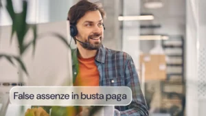 False assenze in busta paga: guida alla correzione e profili di rischio