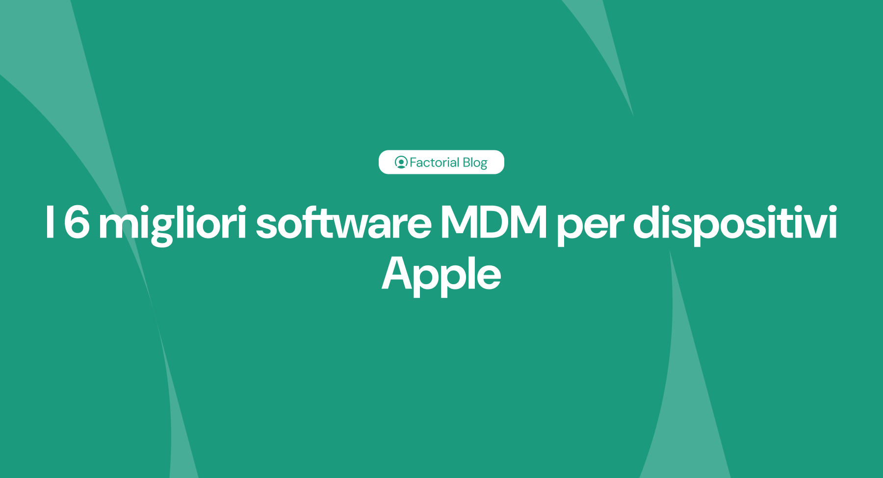 migliori software MDM per dispositivi Apple