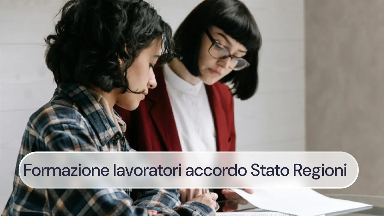 Formazione dei lavoratori Accordo Stato Regioni: la guida definitiva