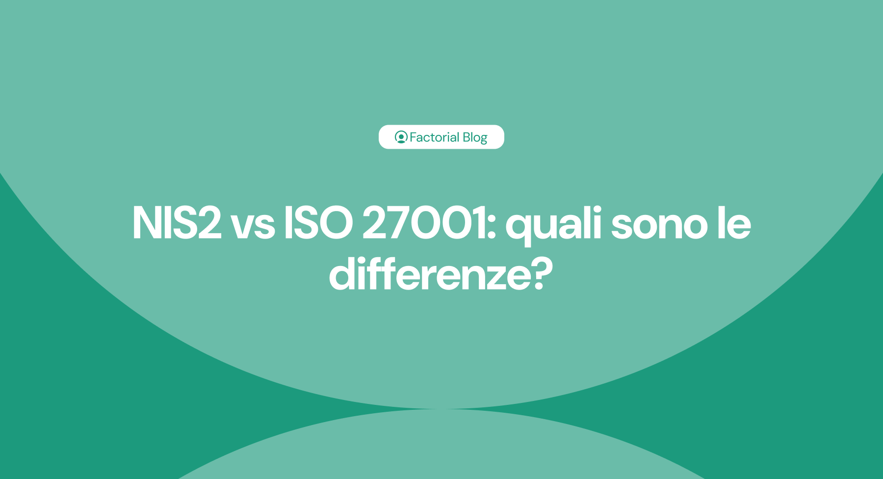 NIS2 vs ISO 27001