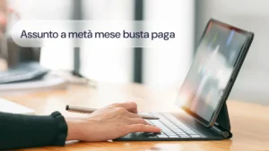Gestire un assunto a metà mese: calcoli e adempimenti per la busta paga