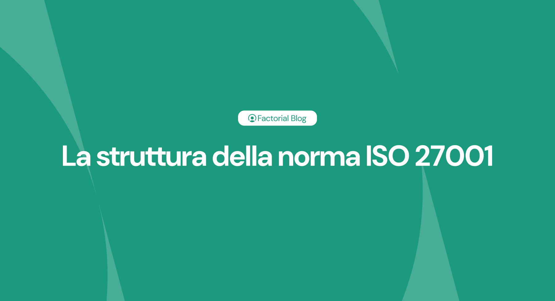 La struttura della norma ISO 27001