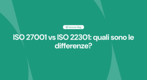 ISO 27001 vs ISO 22301 quali sono le differenze