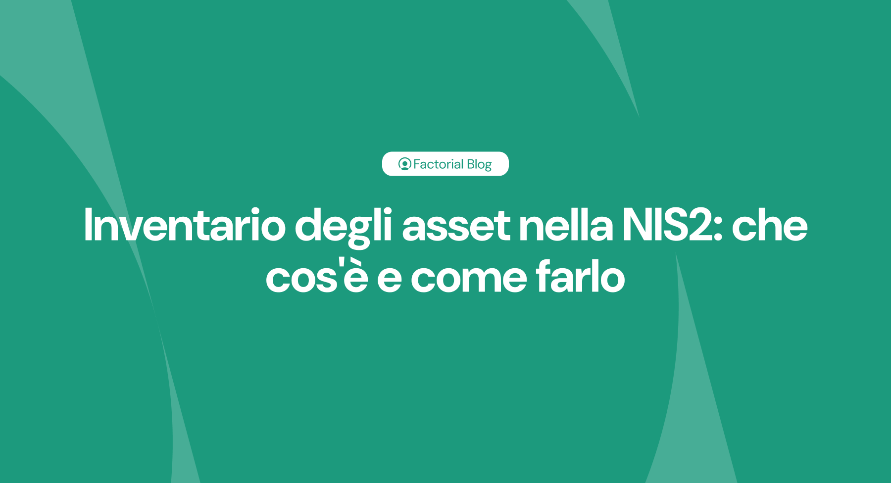 Inventario degli asset nella NIS2 che cos'è e come farlo